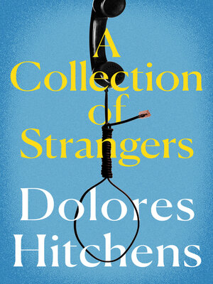 cover image of A Collection of Strangers